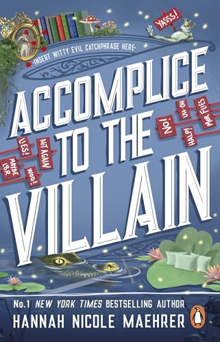 Accomplice to the Villain: The hilarious fantasy romance from the New York Times bestselling author and TikTok sensation (Assistant to the Villain)