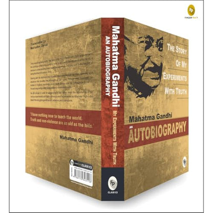 The Story Of My Experiments With Truth By Mahatma Gandhi I Books On Non Violence And Truth I Inspirational Biographies I Indian History Freedom Movement I Premium Original Paperback Edition