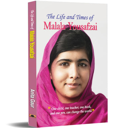 The Life and Times of Malala Yousafzai (Biography of Malala Yousafzai) (Nobel Peace Prize 2014) Youngest Nobel Prize Laureate in History