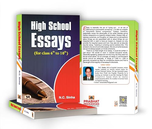 High School Essays Book for class 6 th to 10 th (A Book of Essays and Letters) Develop Essay Writing Skills in Kids by N.C. Sinha