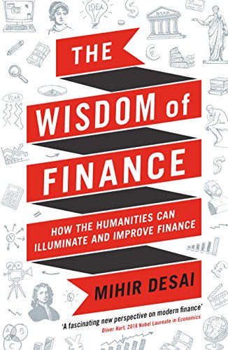 Wisdom of Finance: How the Humanities Can Illuminate and Improve Finance book cover