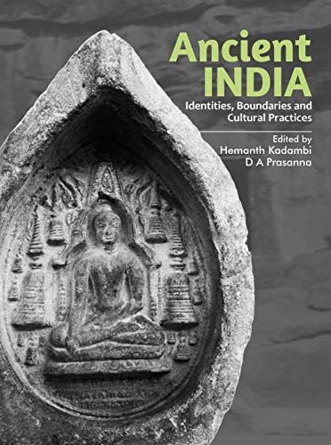 Ancient India: Identities, Boundaries and Cultural Practices book cover