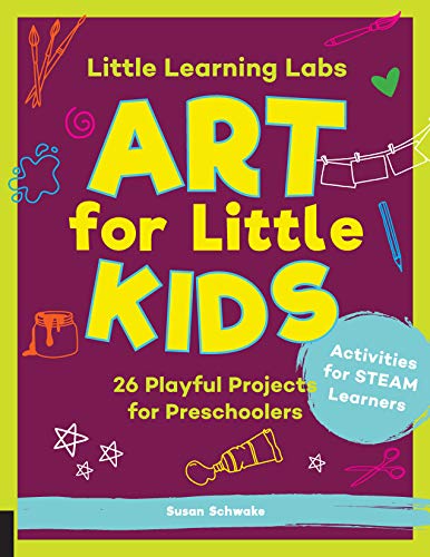 Little Learning Labs: Art For Little Kids, Abridged Paperback Edition