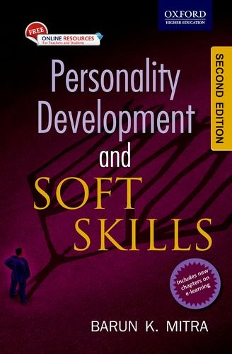 PERSONALITY DEVELOPMENT AND SOFT SKILLS 2/E by Barun Mitra (Author) book cover