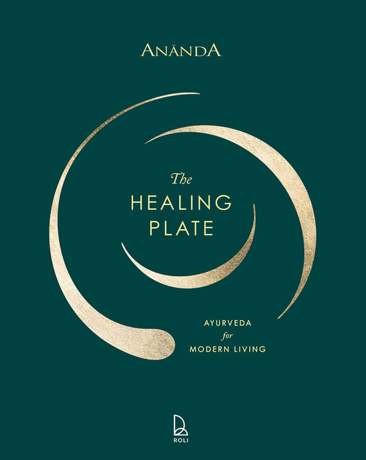 The Healing Plate: Ayurvedic Recipes for Modern Living