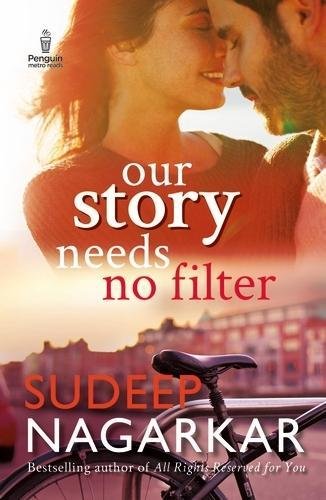 Our Story Needs No Filter by Sudeep Nagarkar book cover