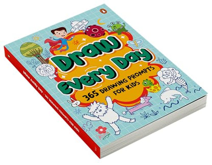 Draw Everyday: Book of Daily Doodles for Kids
