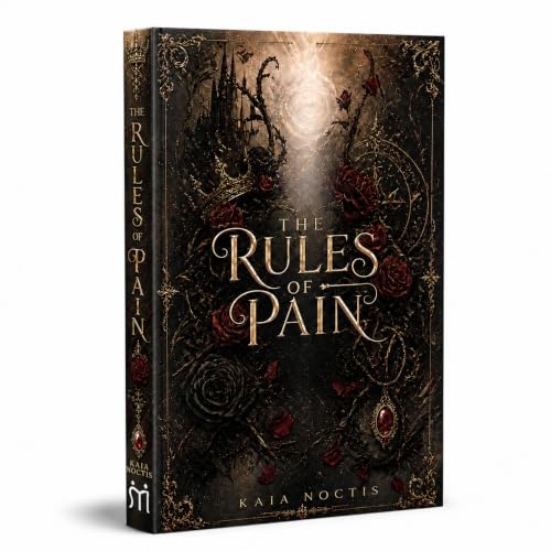 The Rules of Pain: Dark Fantasy Romance Novel with Magic, Forbidden Love, Enemies-to-Lovers, Powerful Heroine, Kingdom Secrets & High-Stakes Adventure