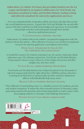 Indian Roots, Ivy Admits: 101 ESSAYS that got Indian Students into the IVY LEAGUE and STANFORD - 2nd Edition-Revised & Expanded (English)