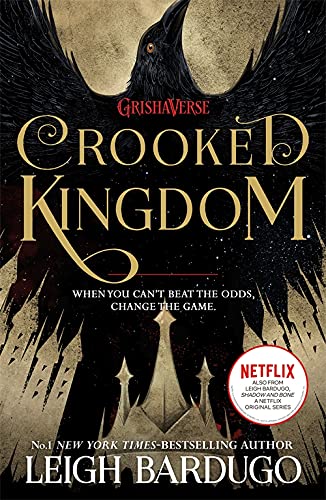SIX OF CROWS: CROOKED KINGDOM (B PB) by Leigh Bardugo book cover
