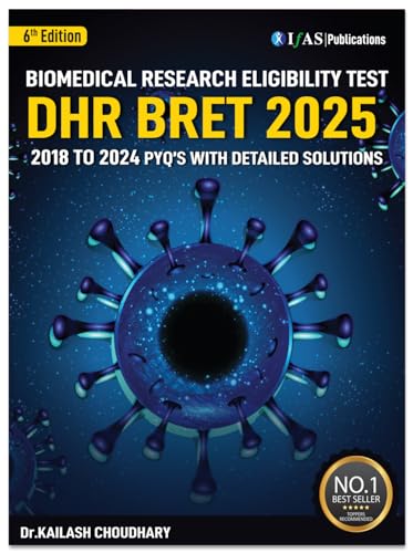 DHR BRET - 2025 Biomedical Research Eligibility Test Book | Previous Year Solved Papers (2018 to 2024) with Detailed Solution | Best Seller ICMR DHR BRET Exam Book | IFAS Publications