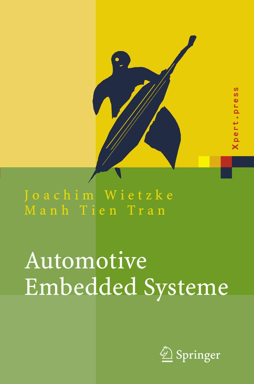 Automotive Embedded Systeme: Effizfientes Framework - Vom Design Zur Implementierung (Xpert.press)