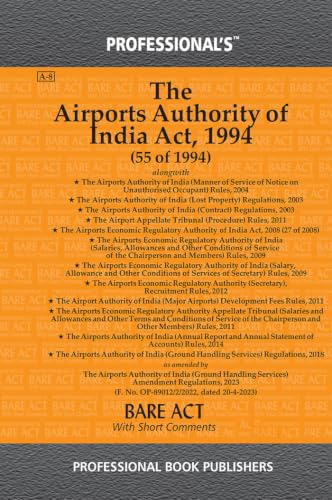 Airports Authority of India Act, 1994 and Airports Economic Regulatory Authority of India Act, 2008 alongwith Rules & Regulations