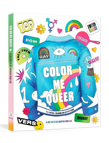 Color Me Queer: The LGBTQ+ Coloring and Activity Book book cover