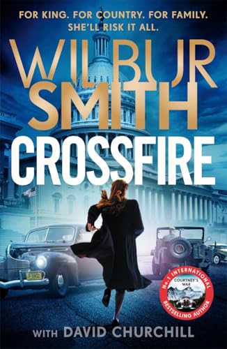 Crossfire: THE BRAND NEW COURTNEY SERIES EPIC FOR 2025: THE SUNDAY TIMES BESTSELLING THRILLER FOR 2025