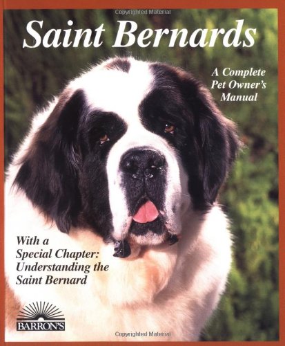 Saint Bernards: Everything about Purchase, Care, Nutrition, Breeding, Behavior and Training (Barron book cover