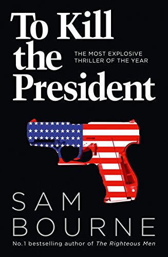 To Kill the President book cover