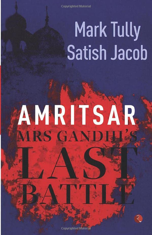 Amritsar: Mrs Gandhi's Last Battle by Mark Tully book cover