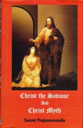 Christ the Saviour & Christ the Myth [HB] book cover
