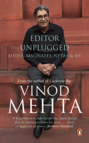 Editor Unplugged: Media, Magnates, Netas and Me book cover