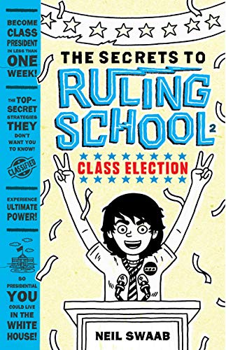 Class Election (Secrets to Ruling School #2) book cover