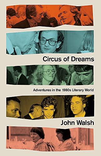 Circus of Dreams: Adventures in the 1980s Literary World book cover