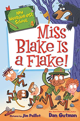 My Weirder-Est School #4: Miss Blake Is A Flake! book cover