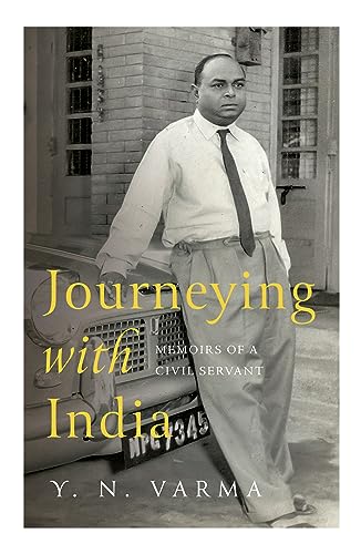 Journeying With India : Memoirs of A Civil Servant book cover