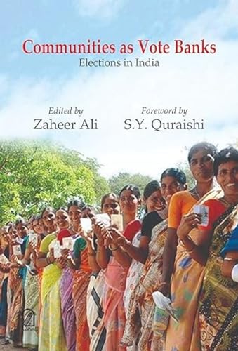 Communities as Votes Bank: Elections in India book cover