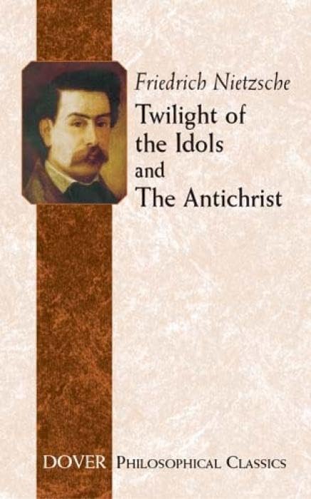 TWILIGHT OF THE IDOLS AND THE ANTICHRIST book cover