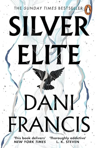 Silver Elite: The sizzling Sunday Times bestselling enemies-to-lovers dystopian romantasy sensation