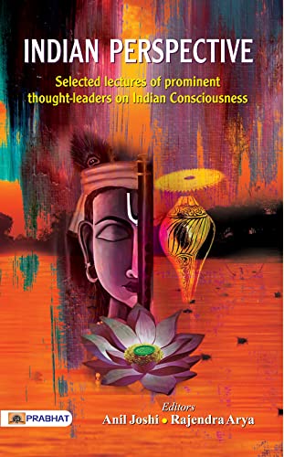 Indian Perspective by Ed. Anil Joshi and Rajendra Arya
