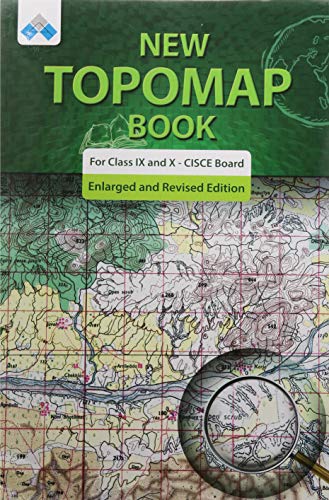 New Topo Map Book for Class IX & X - CISCE Board (revised Edition)