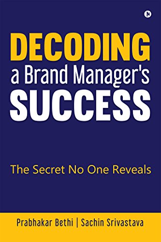 Decoding a Brand Manager's Success: The Secret No One Reveals book cover