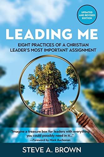 Leading Me: Eight Practices for a Christian Leaders Most Important Assignment book cover
