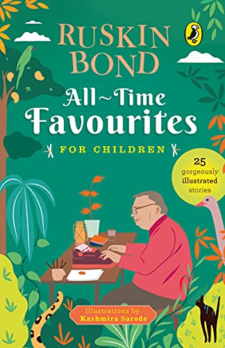 All-Time Favourites for Children: Classic Collection of 25+ most-loved, great stories by famous award-winning author (Full colour, must-read fiction short stories for kids)