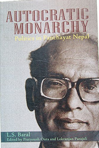 Autocratic Monarchy : Politics in Panchayat Nepal book cover