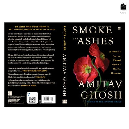 Smoke And Ashes: A Writer's Journey through Opium's Hidden Histories