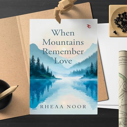 When Mountains Remember Love