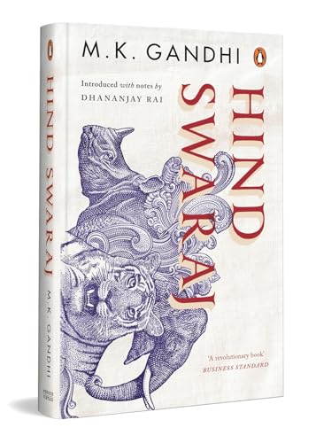 Hind Swaraj: A Revolutionary Book That Shook The Foundation of The British Imperialism