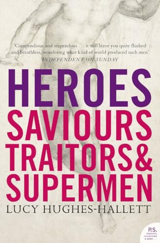 Heroes: Saviours, Traitors and Supermen book cover