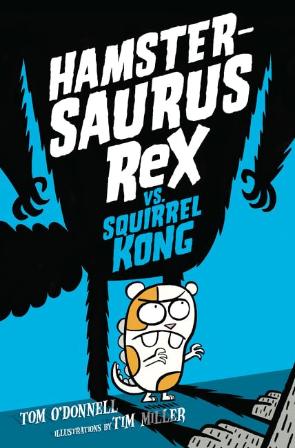 Hamstersaurus Rex vs. Squirrel Kong: 2 (Hamstersaurus Rex, 2) book cover