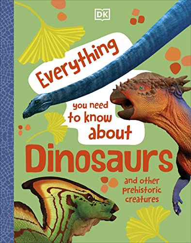 Everything You Need to Know About Dinosaurs book cover
