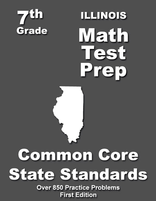 Illinois 7th Grade Math Test Prep: Common Core Learning Standards book cover
