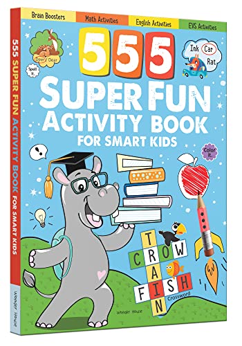 555 Super Fun Activity Book for Smart Kids | Puzzles, Mazes, Word Games & More | Ages 6–10 | 10+ Hours of Brain-Boosting Fun