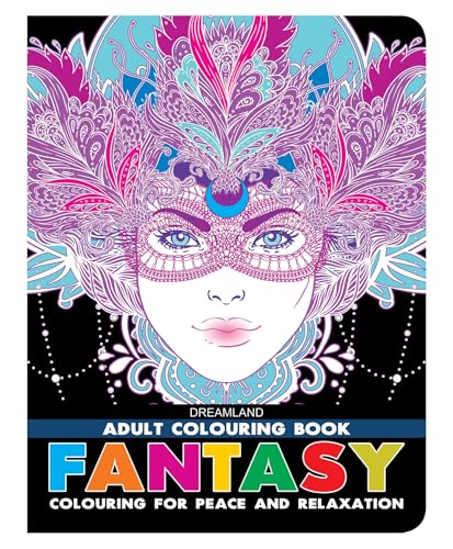 Fantasy Adult Colouring Book for Relaxation & Mindfulness | Imaginative Illustrations to Colour Your Way to Calm and Creativity
