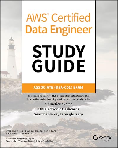 AWS Certified Data Engineer Study Guide: Associate (DEA-C01) Exam (Sybex Study Guides)