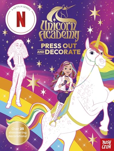 Unicorn Academy: Press Out and Decorate: with over 25 sparkling pieces (Unicorn Academy: TV tie-in titles)