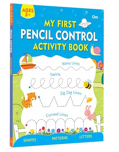 My First Pencil Control Activity Book: Pre-Writing Practice for Kids (Pattern Writing) | Letters, Shapes & Patterns and Lines | Early Learning Tracing Lines & Pattern Writing Activities | Best Selling Writing Book in India for Children; 3+ Ages