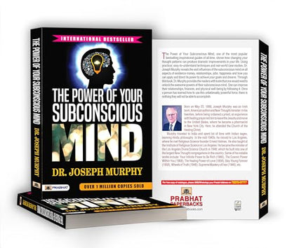 The Power of Your Subconscious Mind by Joseph Murphy : A Guide to Unlock Wealth, Health and Success Through Positive Thinking and Manifestation — Self Help Book